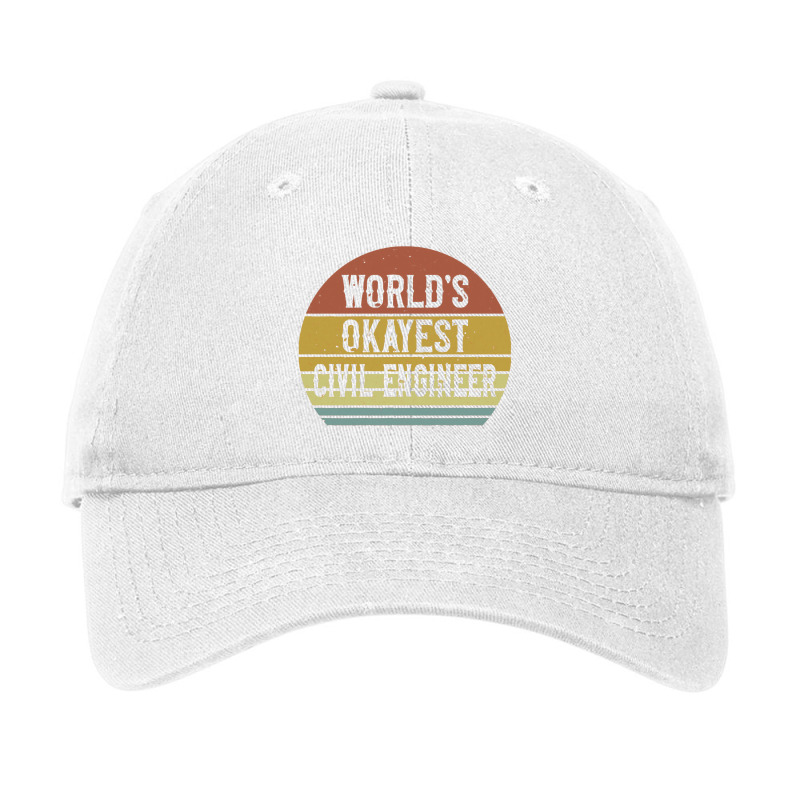 Civil Engineers  World's Okayest Civil Engi Adjustable Cap by kolamaira | Artistshot