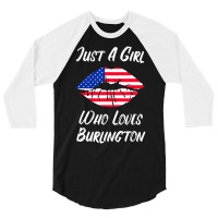 Lips Mouth Love American Flag Burlington T Shirt 3/4 Sleeve Shirt | Artistshot