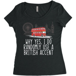 humorous england british accent t shirt Women's Triblend Scoop T-shirt | Artistshot