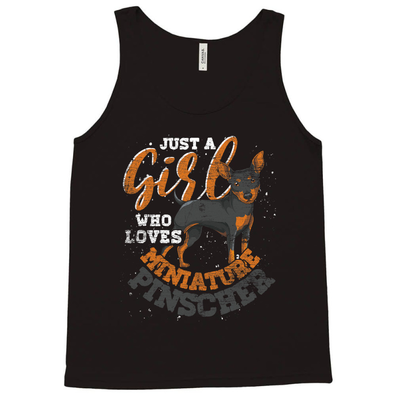 Just A Girl Who Loves Miniature Pinscher Dog Min P Tank Top by whoretacarpal | Artistshot