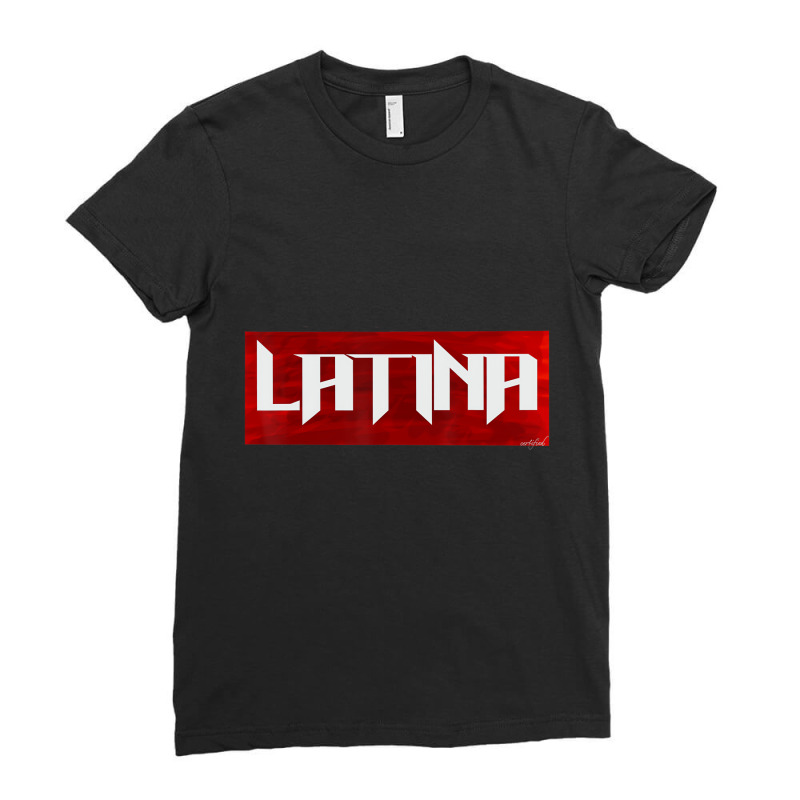 Certified Latina T Shirt Ladies Fitted T-Shirt by chomibe | Artistshot