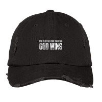 I've Read The Final Chapter God Wins Funny T Shirt Vintage Cap | Artistshot