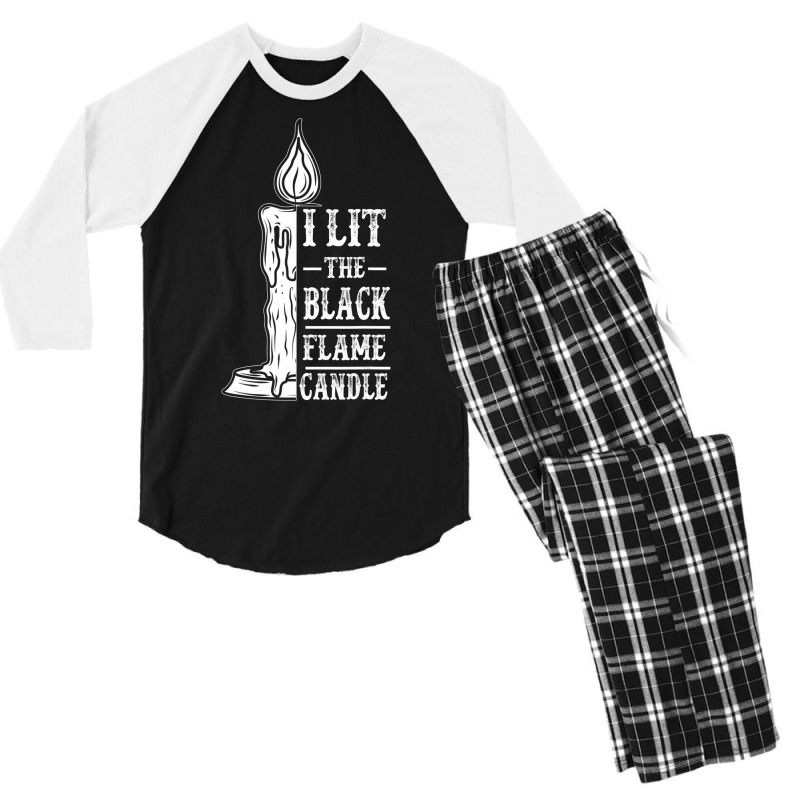 I Lit The Black Flame Candle Quote Halloween Costu Men's 3/4 Sleeve Pajama Set | Artistshot