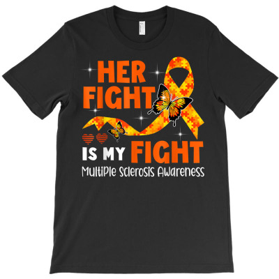 Her Fight Is My Fight Ms Multiple Sclerosis Awareness T Shirt T-shirt Designed By Luan Truong