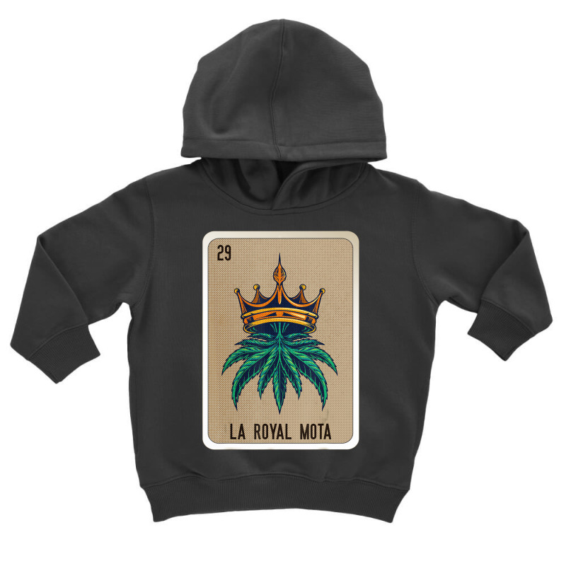 La Royal Mota Mexican Slang Lottery Bingo Cards T Toddler Hoodie by kranendon | Artistshot