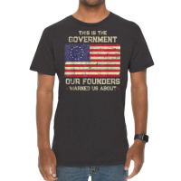 This Is The Government Our Founders Warned Us Abou Vintage T-shirt | Artistshot