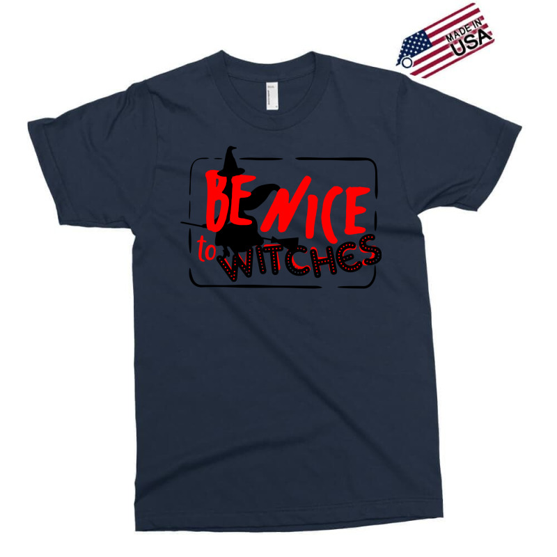 Be Nice To Witches Exclusive T-shirt by gemasteksl | Artistshot