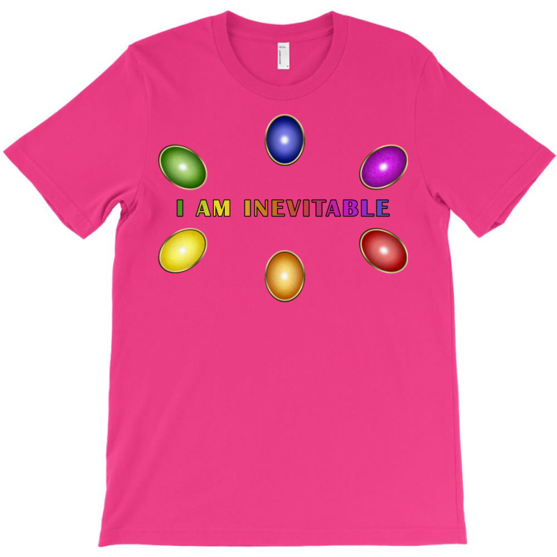 I Am Inevitable 2 T-Shirt by hackelsodrulg | Artistshot