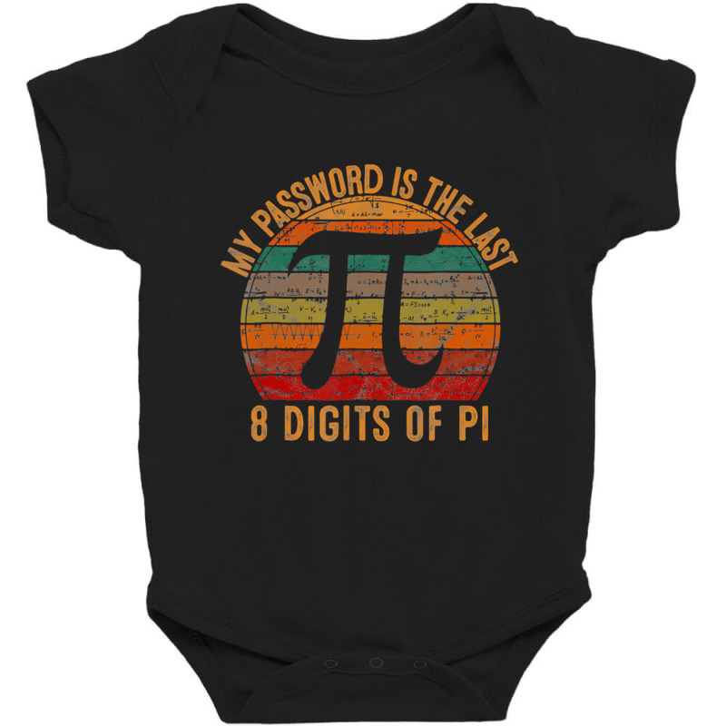 My Password Is The Last 8 Digits Of Pi Gifts Math Baby Bodysuit by mheny | Artistshot