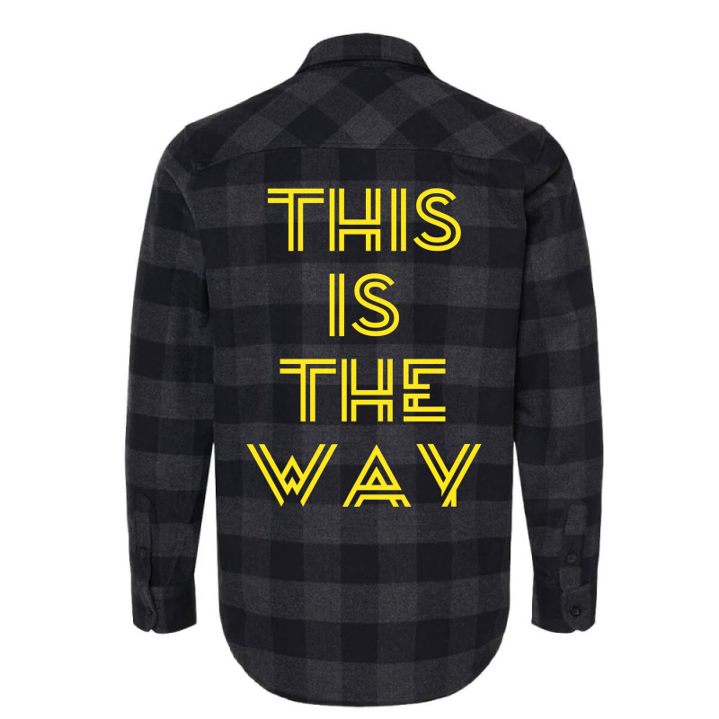 This Is The Way 8 Flannel Shirt | Artistshot