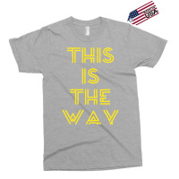 This Is The Way 8 Exclusive T-shirt | Artistshot