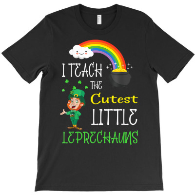 I Teach The Cutest Little Leprechauns T Shirt School Cute T Shirt T-shirt Designed By Luan Truong