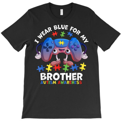 I Wear Blue For My Brother Autism Awareness Boys Video Game T Shirt T-shirt Designed By Luan Truong