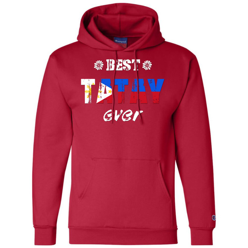 Best Tatay Ever Champion Hoodie by gemasteksl | Artistshot