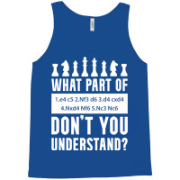 What Part Of Chess Don't You Understand Chess Sici Tank Top | Artistshot