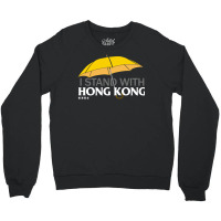 I Stand With Hong Kong! Chinese Protest Support Crewneck Sweatshirt | Artistshot