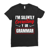 I'm Silently Correcting Your Grammar English Schoo Ladies Fitted T-shirt | Artistshot