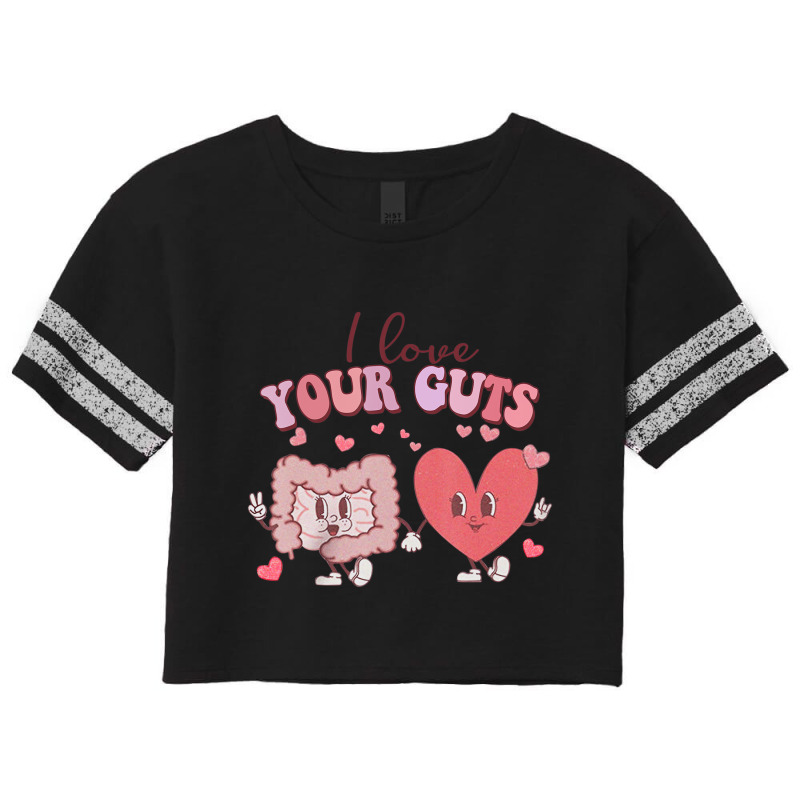 I Love Your Guts Valentines Day Gi Nurse Gastroent Scorecard Crop Tee by hausch | Artistshot