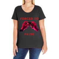 Forced To Pause Fummy Gamer Saying Boys Girls T Sh Ladies Curvy T-shirt | Artistshot