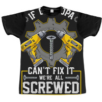 If Grandpa Can't Fix It! Funny Grandfather Gift Graphic T-shirt | Artistshot