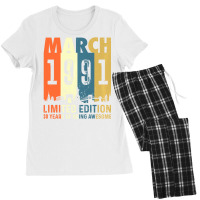 30 Limited Edition, Made In March 1991 30th Birthd Women's Pajamas Set | Artistshot