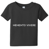 Memento Vivere Remember To Live Philosophy Latin Q Baby Tee | Artistshot