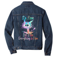 It's Fine I'm Fine Everything Is Fine Shirt Tie Dy Men Denim Jacket | Artistshot