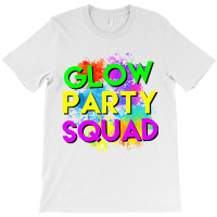 Glow Party Squad Halloween Costume T Shirt T-shirt | Artistshot