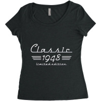 73 Year Old Gift Classic 1948 Limited Edition 73rd Women's Triblend Scoop T-shirt | Artistshot