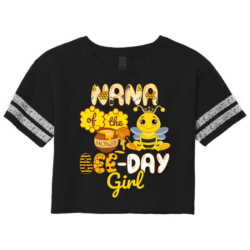 Nana Of The Bee Day Girl Funny Bee Birthday Party Scorecard Crop Tee | Artistshot