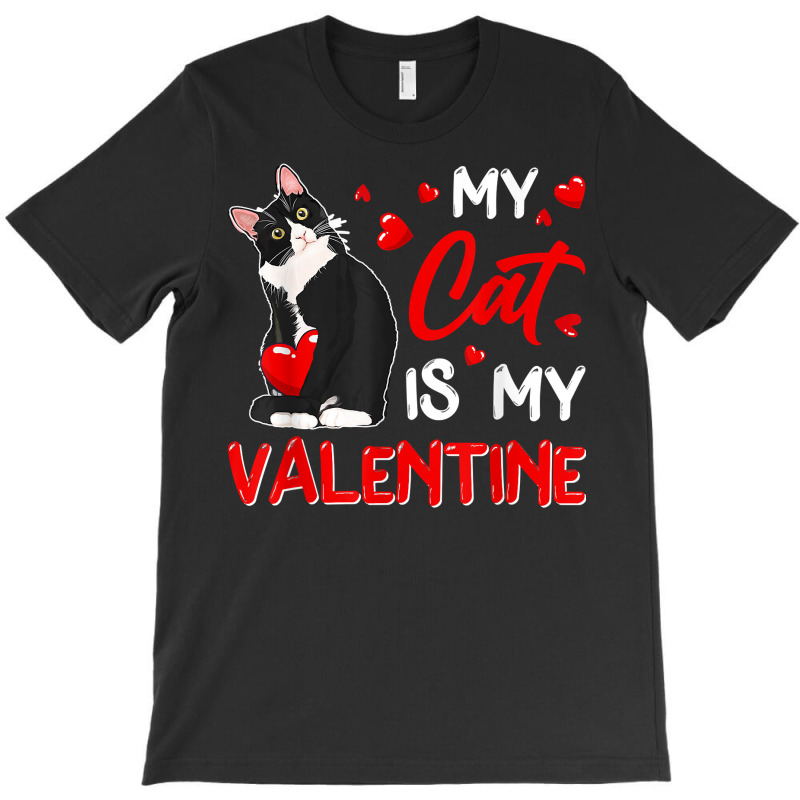 My Cat Is My Valentine Cute Valentine's Day Cat Da T-shirt | Artistshot