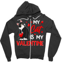 My Cat Is My Valentine Cute Valentine's Day Cat Da Zipper Hoodie | Artistshot