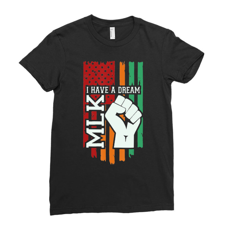 Martin Luther King Jr. Day I Have A Dream Mlk Day Ladies Fitted T-Shirt by voutsro | Artistshot