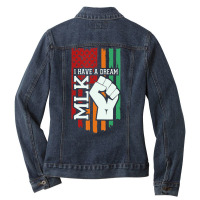 Martin Luther King Jr. Day I Have A Dream Mlk Day Ladies Denim Jacket | Artistshot