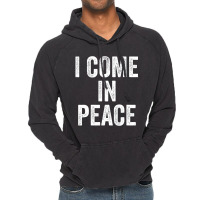 I Come In Peace   I'm Peace Funny Couple's Matchin Vintage Hoodie | Artistshot