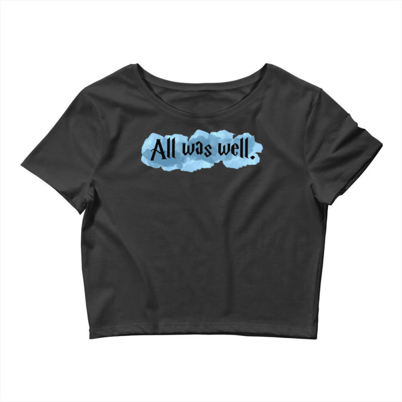 All Was Well 1 Crop Top by clemontaingm | Artistshot