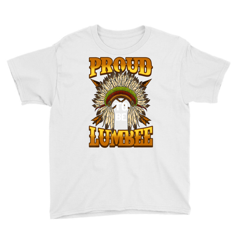 Proud To Be Lumbee Native American Headdress India Youth Tee by bettincam | Artistshot