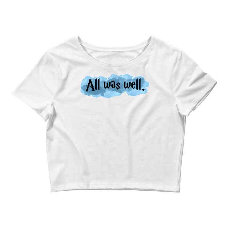 All Was Well. 1 Crop Top by clemontaingm | Artistshot