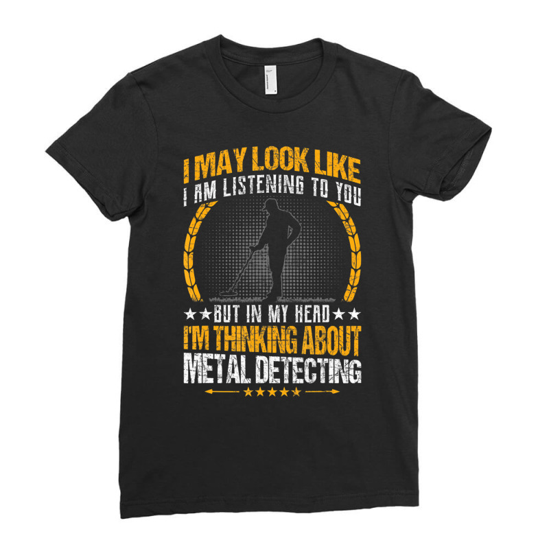 Metal Detecting   Detectorists T Shirt Ladies Fitted T-Shirt by noletjzbra | Artistshot