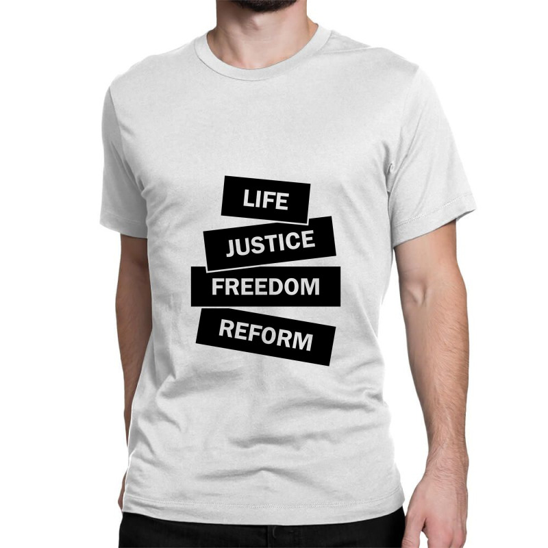 Life. Justice. Freedom. Reform. Classic T-shirt by Ale Ceconello | Artistshot