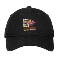 Find Someone Who Loves You He Way A Cowboy Loves R Adjustable Cap | Artistshot