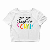 Sleepover Squad Slumber Party Cute Pajama Party Sl Crop Top | Artistshot