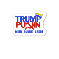 Trump Putin 2016   Make Russia Great Again Sticker | Artistshot