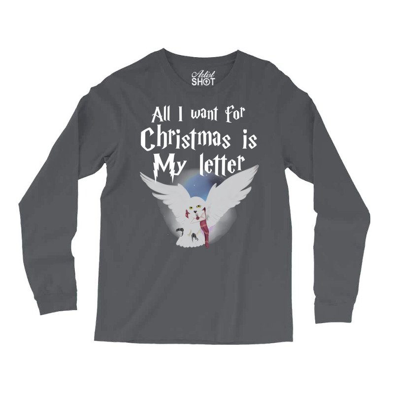 All I Want For Christmas Is 53 Long Sleeve Shirts by laphammerlox | Artistshot