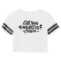 All You Need Is Coffee Scorecard Crop Tee | Artistshot