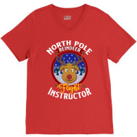 North Pole Flight Instructor! Funny Reindeer Lover V-neck Tee | Artistshot