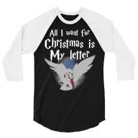 All I Want For Christmas Is   34 3/4 Sleeve Shirt | Artistshot