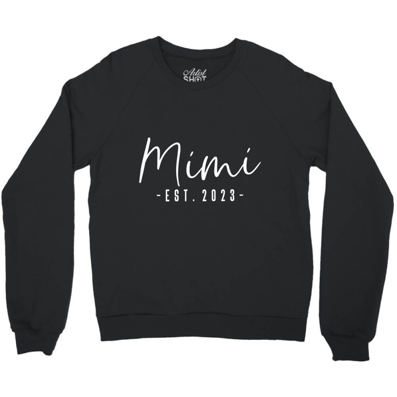 Mimi Est 2023 Mimi To Be Gifts New Grandma Pregnan Crewneck Sweatshirt | Artistshot