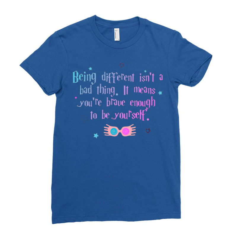 Being Different Is No Bad Thing  12 Ladies Fitted T-Shirt by clemontaingm | Artistshot