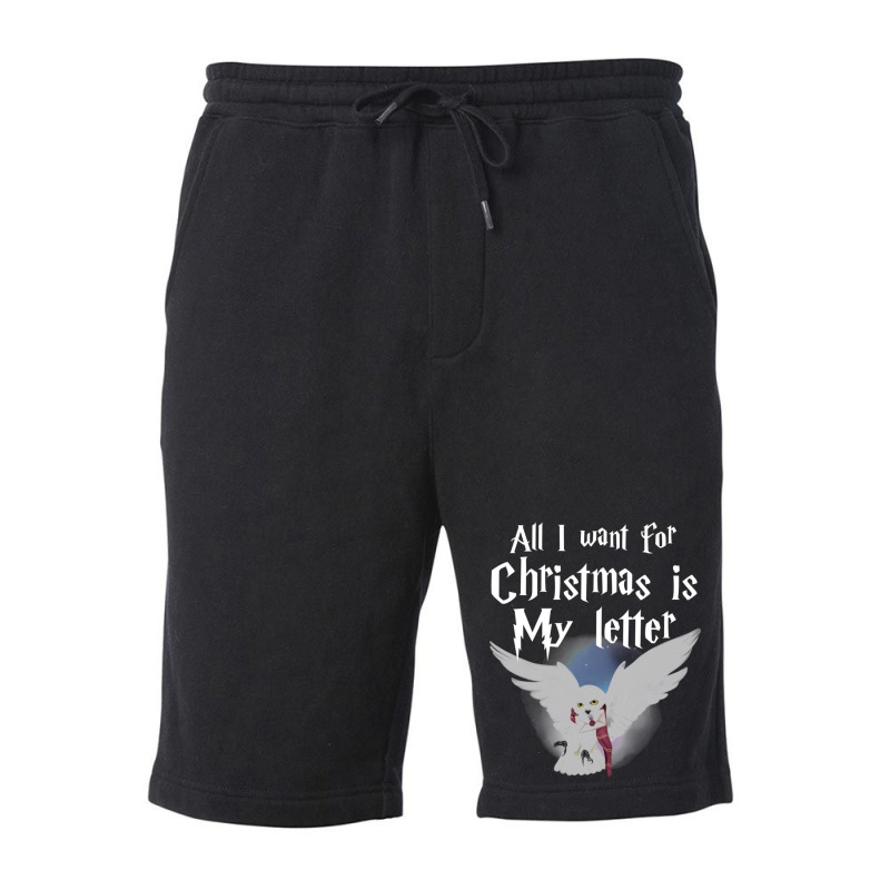 All I Want For Christmas Is   48 Fleece Short by cobelldanishr | Artistshot